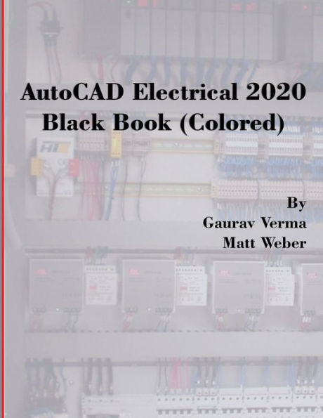 AutoCAD Electrical 2020 Black Book (Colored)