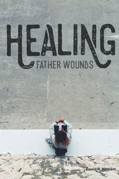 Healing Father Wounds