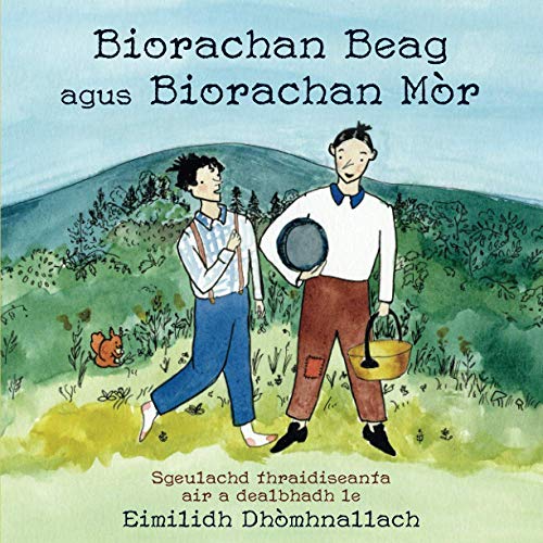 Biorachan Beag Agus Biorachan Mòr: Sgeulachd Thraidiseanta Air A Dealbhadh