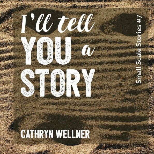 I'll Tell You a Story (7) (Small Scale Stories)