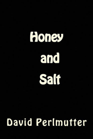 Honey and Salt: Wham, Bam, Thank You, Ma'am!
