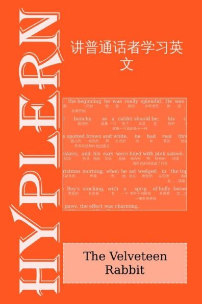 The Velveteen Rabbit: Interlinear English To Mandarin
