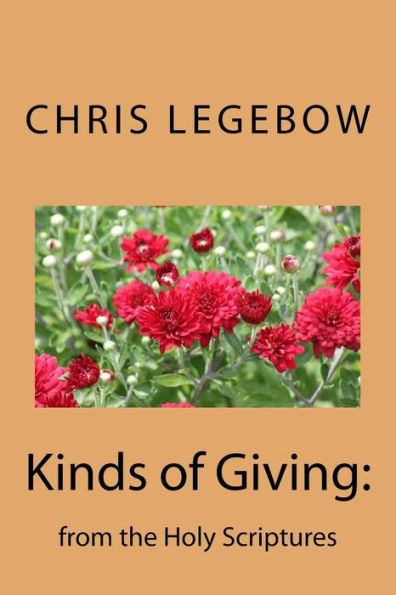 Kinds of Giving:: from the Holy Scriptures