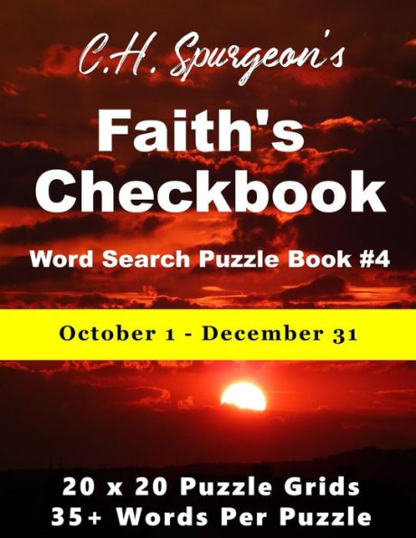 C. H. Spurgeon�s Faith Checkbook Word Search Puzzle Book #4: October 1 - December 31 (Christian Word Search)