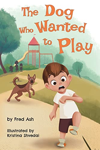 The Dog Who Wanted To Play