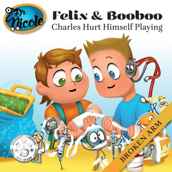 Charles Hurt Himself Playing: Broken Arm (Felix and Booboo)