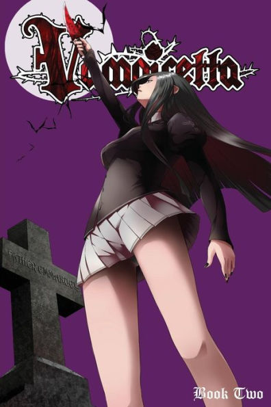 Vampiretta Book Two : The Spear Of Destiny