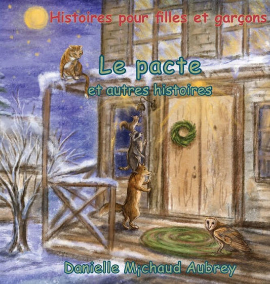 Le pacte et autres histoires: Histoires pour gar�ons et filles (Une Promenade Dans Le Vent) (Edición francesa)