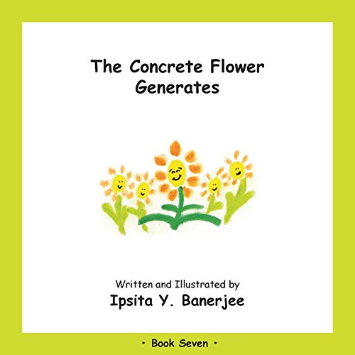 The Concrete Flower Generates : Book Seven
