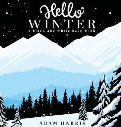 Hello Winter: A Black and White Baby Book (2) (High Contrast Baby Books)
