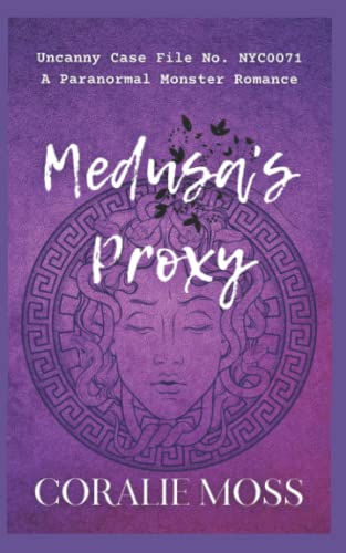 Medusa's Proxy: A Paranormal Monster Romance