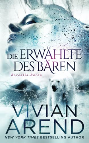 Die Erw??hlte Des B??ren (Borealis-B??ren) (German Edition)