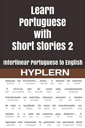 Learn Portuguese with Short Stories 2 : Interlinear Portuguese to English