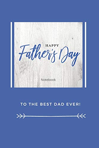 Happy Father's Day Notebook : To The Best Dad Ever, Thanks Dad Fur Everything - 9781989733356