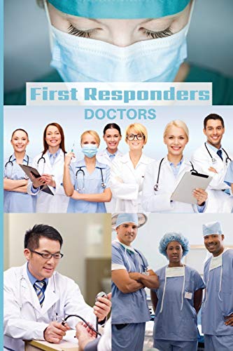 First Responder Doctor Journal : We Put Our Patients First