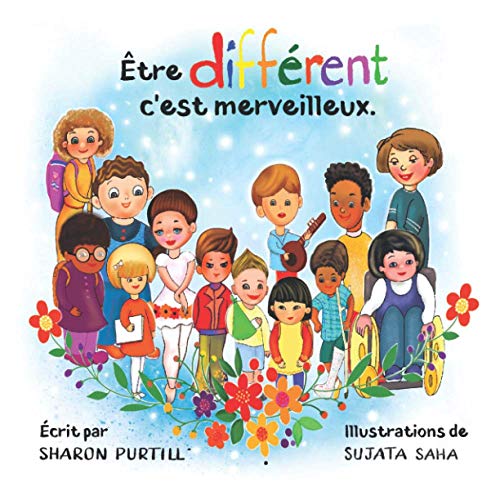?ètre Diff??rent C'Est Merveilleux: Un Livre Illustr?? ?Ç Propos De Diversit?? Et De Bont?? (French Edition) - 9781989733592