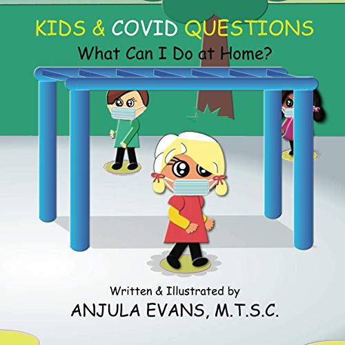 Kids & COVID Questions : What Can I Do at Home? - 9781989803158