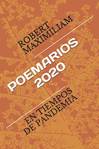 Poemarios 2020: En Tiempos De Pandemia (Spanish Edition)