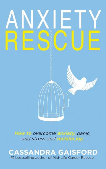 Anxiety Rescue: How to Overcome Anxiety, Panic, and Stress and Reclaim Joy (5) (Art of Living)