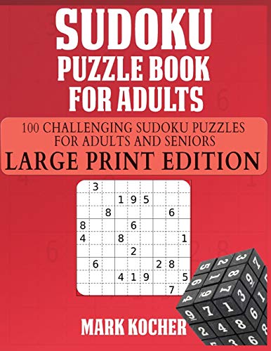 Sudoku Puzzle Book Fur Adults: 100 Challenging Sudoku Puzzles Fur Adults and Seniors - Large Print Edition: 100 Challenging Sudoku Puzzles Fur Adults and Seniors -