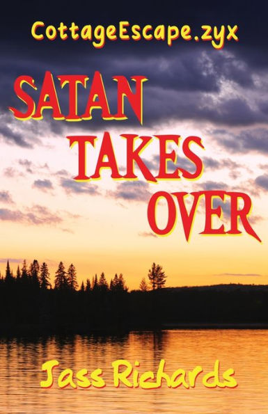 Cottageescape.Zyx: Satan Takes Over