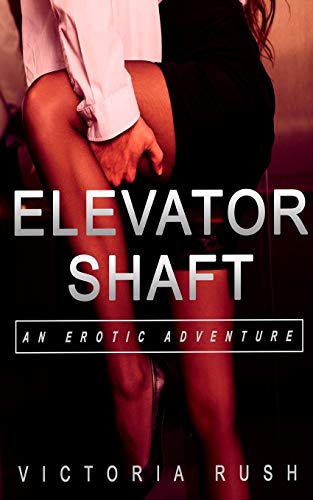 Elevator Shaft: An Erotic Adventure (Jade's Erotic Adventures)