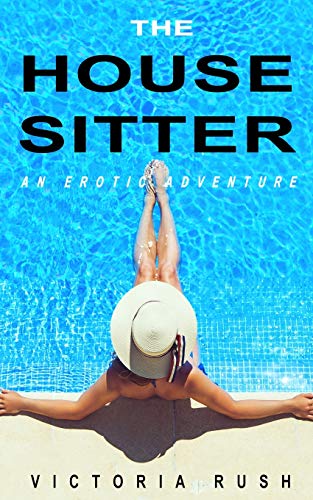 The Housesitter: An Erotic Adventure (Jade's Erotic Adventures)