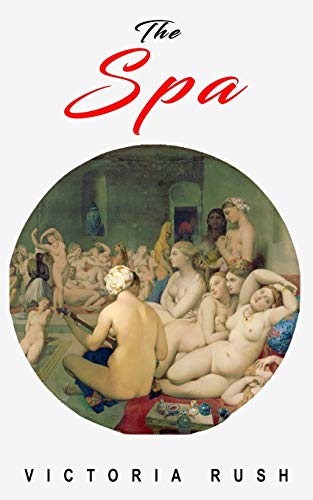 The Spa : An Erotic Adventure
