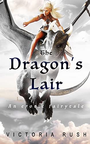 The Dragon's Lair : An Erotic Fairytale