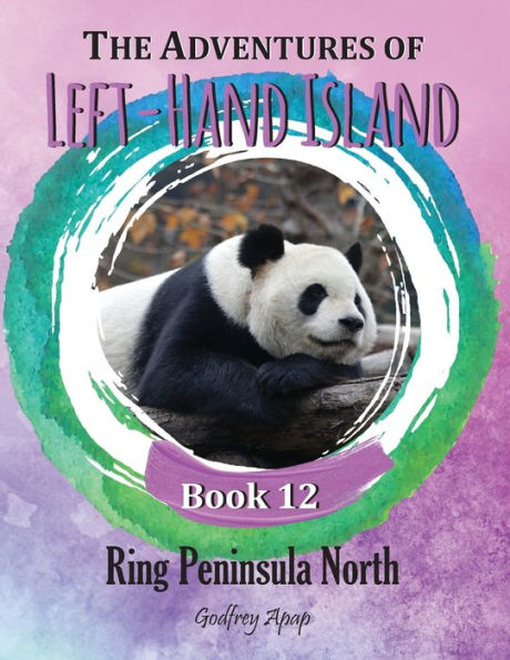 The Adventures Of Left-Hand Island: Book 12 - Ring Peninsula North