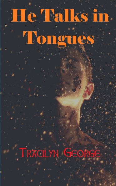 He Talks In Tongues