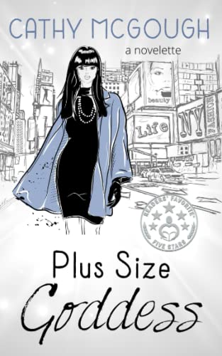Plus Size Goddess - A Novelette