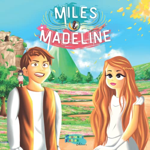 Miles & Madeline : Une Histoire Morale Illustr??e De Magie, De Fantaisie Et D'Aventure Pour Les Cadeaux D'Enfants