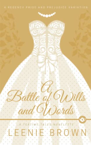 A Battle Of Wills And Words: A Teatime Tales Novelette