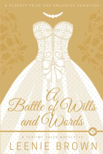 A Battle Of Wills And Words: A Teatime Tales Novelette - 9781990607165