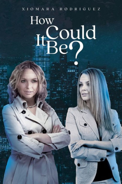How Could It Be? - 9781998784639