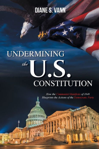 Undermining The U.S. Constitution - 9781998784882