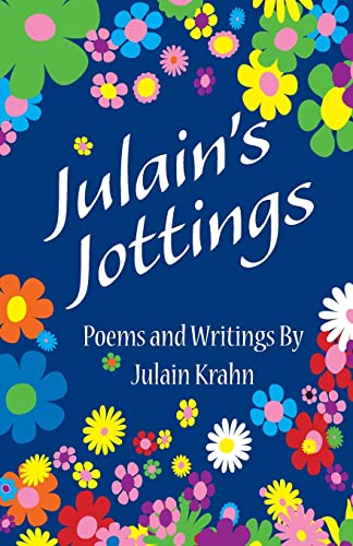 Julain's Jottings: Poems and Writings