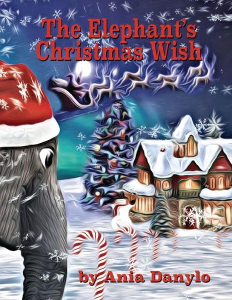 The Elephant's Christmas Wish - 9781999144135