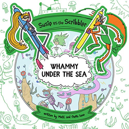 Susie Vs The Scribbler: Whammy Under The Sea