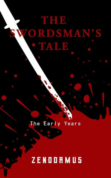 The Swordsman's Tale: The Early Years - 9781999222109