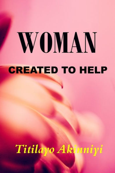 Woman Created To Help - 9781999231002