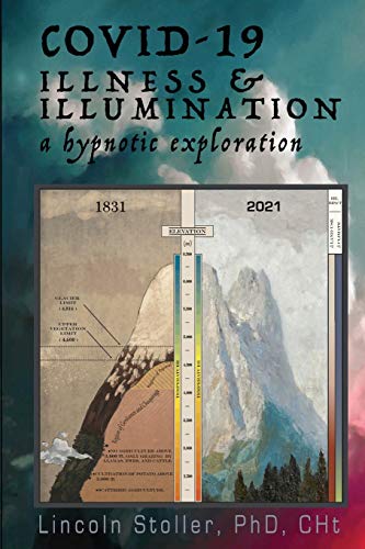 Covid-19 : Illness & Illumination: A Hypnotic Exploration