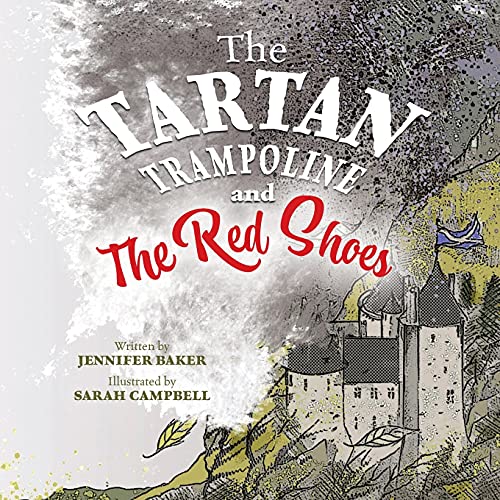 The Tartan Trampoline And The Red Shoes