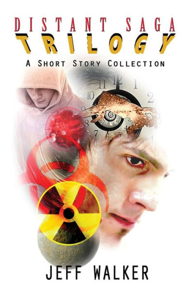 Distant Saga Trilogy: A Shot Story Collection: The Revised Edition (Distant Saga Trilogy: A Short Story Collection)