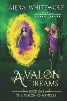 Avalon Dreams (Avalon Chronicles)