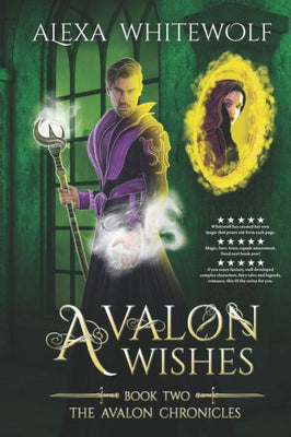 Avalon Wishes (Avalon Chronicles)