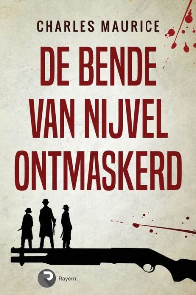 De Bende van Nijvel Ontmaskerd (Dutch Edition)