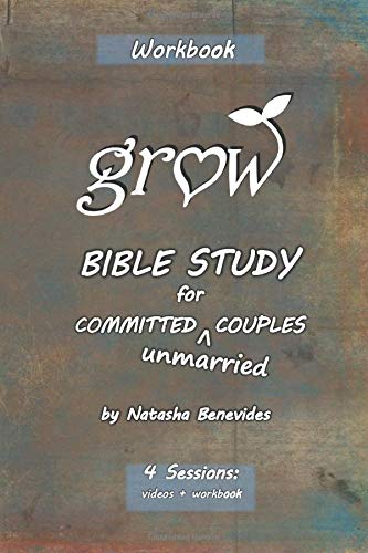 GROW Bible Study: for Committed Unmarried Couples