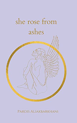 She Rose From Ashes
